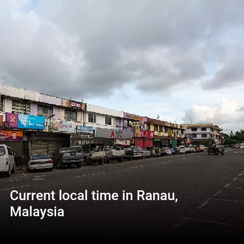Current local time in Ranau, Malaysia