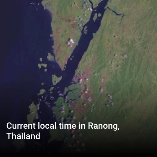 Current local time in Ranong, Thailand
