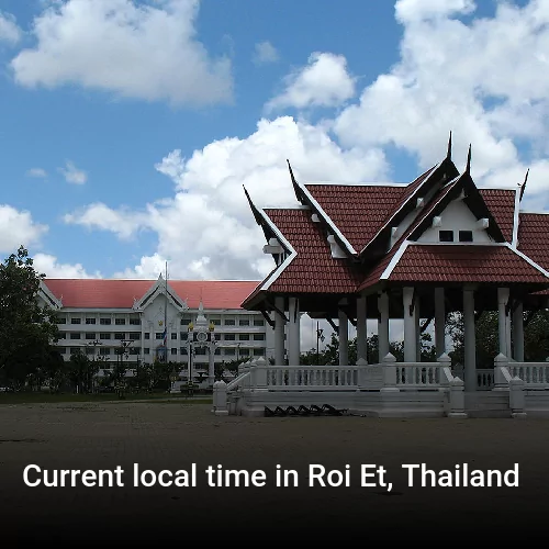 Current local time in Roi Et, Thailand