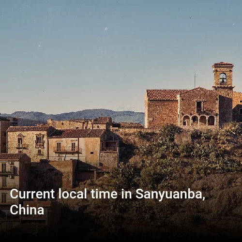 Current local time in Sanyuanba, China