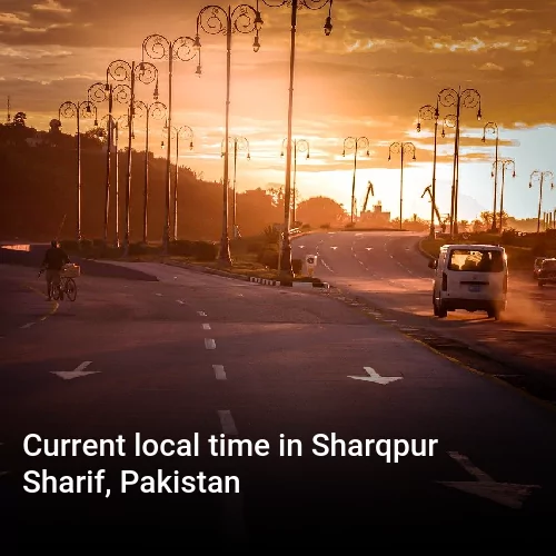 Current local time in Sharqpur Sharif, Pakistan