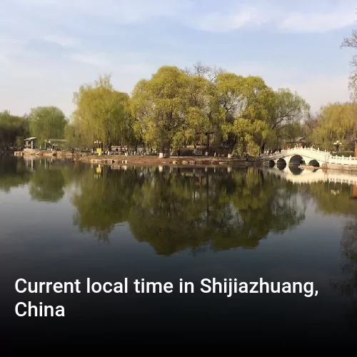 Current local time in Shijiazhuang, China
