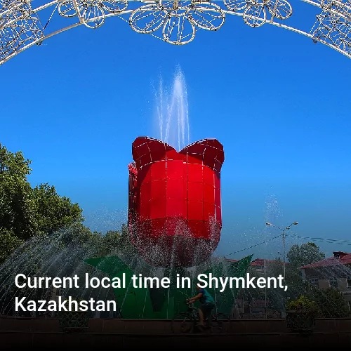 Current local time in Shymkent, Kazakhstan