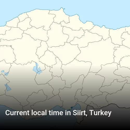 Current local time in Siirt, Turkey