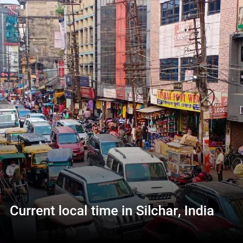 Current local time in Silchar, India