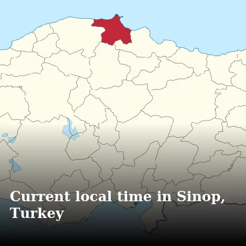 Current local time in Sinop, Turkey
