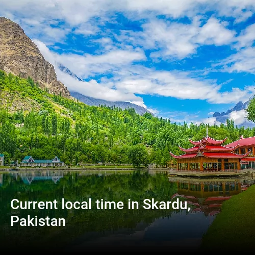 Current local time in Skardu, Pakistan