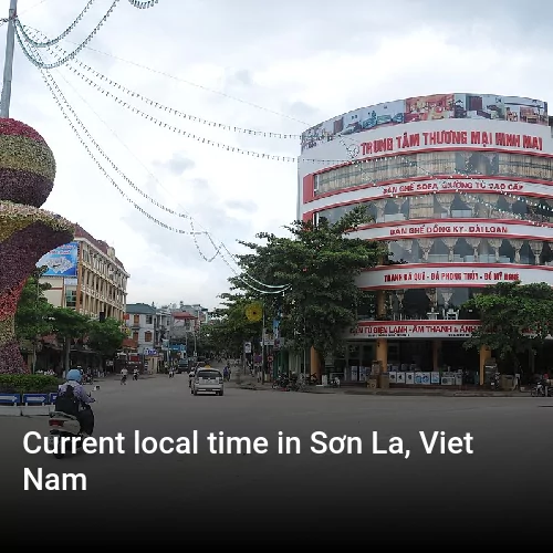 Current local time in Sơn La, Viet Nam