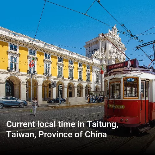 Current local time in Taitung, Taiwan, Province of China