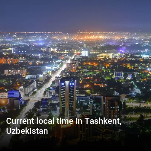 Current local time in Tashkent, Uzbekistan
