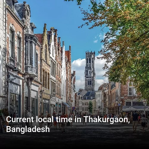 Current local time in Thakurgaon, Bangladesh