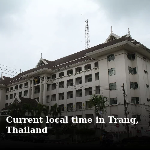 Current local time in Trang, Thailand