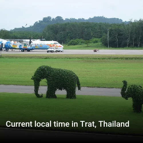 Current local time in Trat, Thailand
