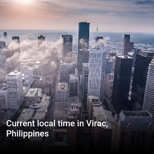Current local time in Virac, Philippines