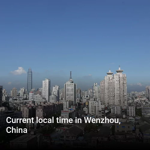 Current local time in Wenzhou, China