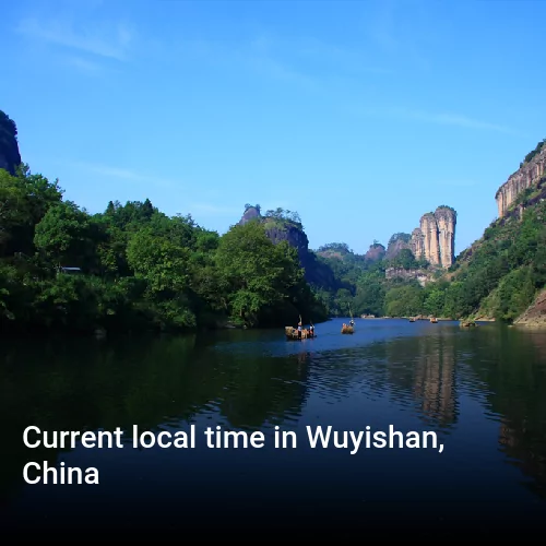 Current local time in Wuyishan, China