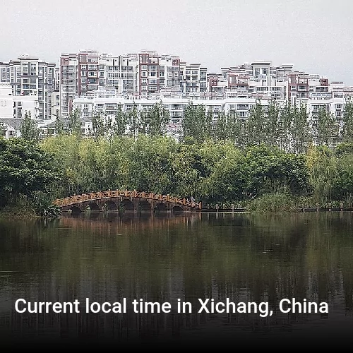 Current local time in Xichang, China