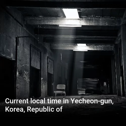 Current local time in Yecheon-gun, Korea, Republic of