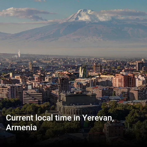 Current local time in Yerevan, Armenia