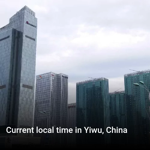 Current local time in Yiwu, China