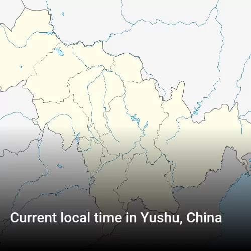 Current local time in Yushu, China