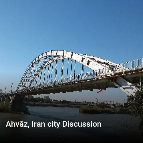 Ahvāz, Iran city Discussion
