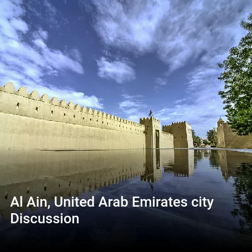 Al Ain, United Arab Emirates city Discussion