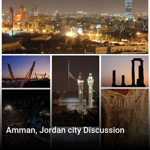 Amman, Jordan city Discussion