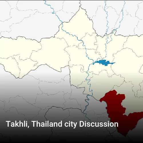 Takhli, Thailand city Discussion