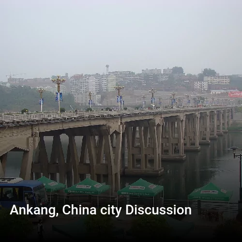 Ankang, China city Discussion