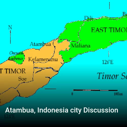 Atambua, Indonesia city Discussion