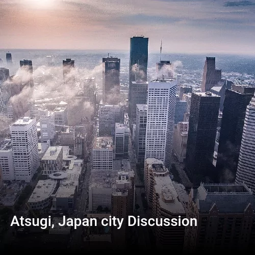 Atsugi, Japan city Discussion