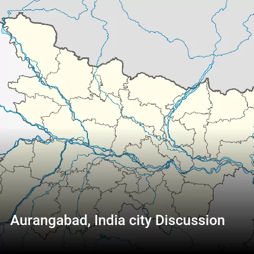 Aurangabad, India city Discussion