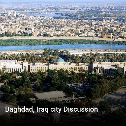 Baghdad, Iraq city Discussion