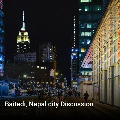 Baitadi, Nepal city Discussion