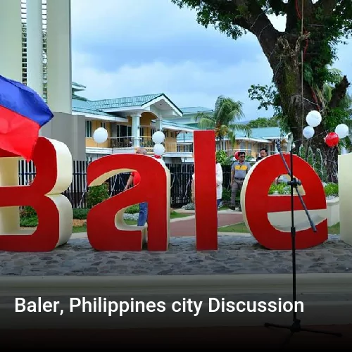 Baler, Philippines city Discussion