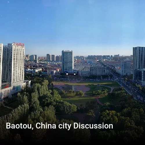 Baotou, China city Discussion