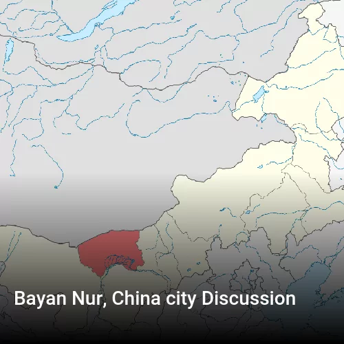 Bayan Nur, China city Discussion
