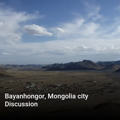 Bayanhongor, Mongolia city Discussion