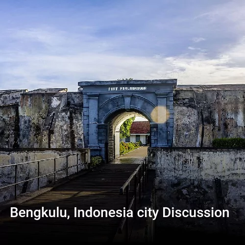 Bengkulu, Indonesia city Discussion