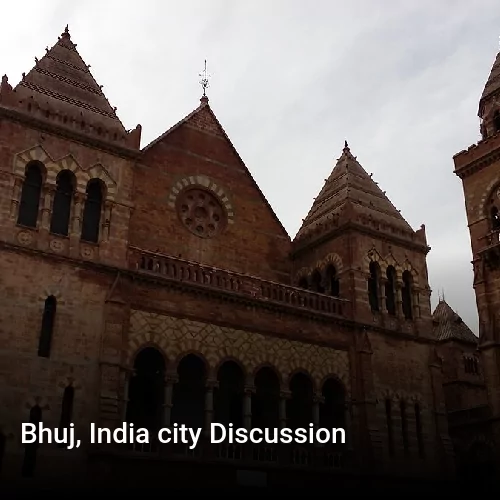 Bhuj, India city Discussion