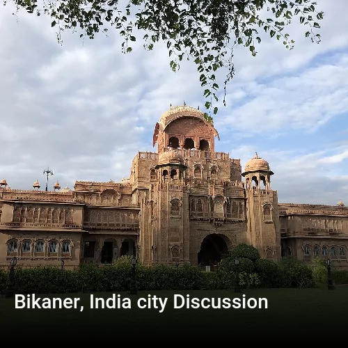 Bikaner, India city Discussion