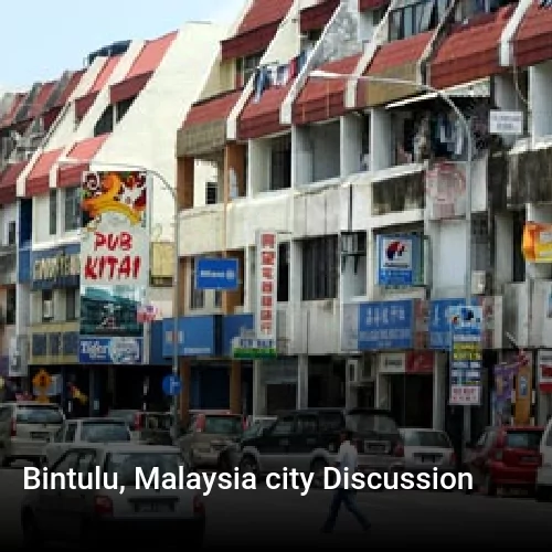 Bintulu, Malaysia city Discussion