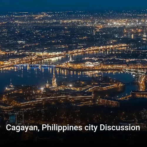 Cagayan, Philippines city Discussion