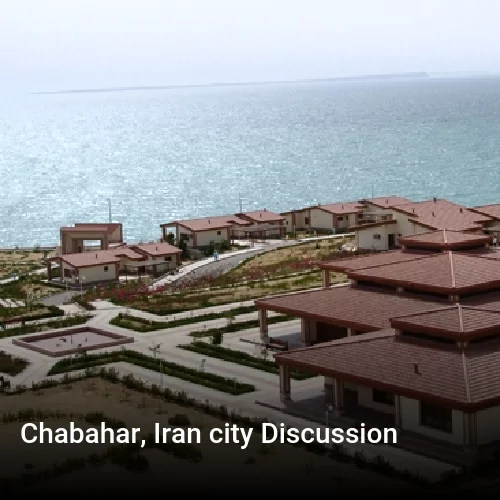 Chabahar, Iran city Discussion