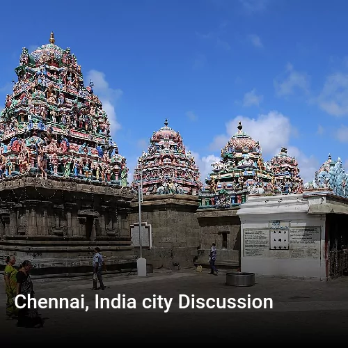 Chennai, India city Discussion