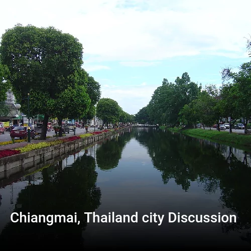 Chiangmai, Thailand city Discussion