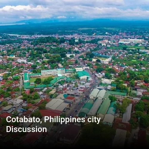 Cotabato, Philippines city Discussion