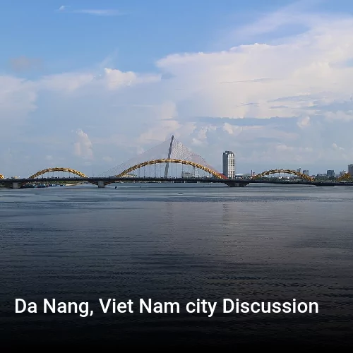 Da Nang, Viet Nam city Discussion