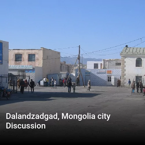 Dalandzadgad, Mongolia city Discussion
